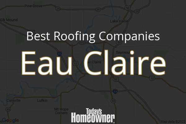 10 Best Roofers in Eau Claire WI Today s Homeowner