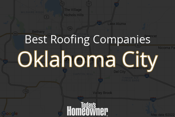 10 Best Roofers in Oklahoma City, OK - Today's Homeowner