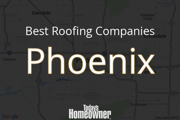 10 Best Roofers in Phoenix, AZ - Today's Homeowner