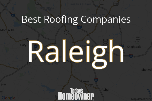 10 Best Roofers in Raleigh, NC - Today's Homeowner