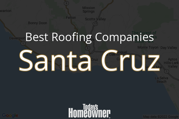 10 Best Roofers in Santa Cruz CA Today s Homeowner